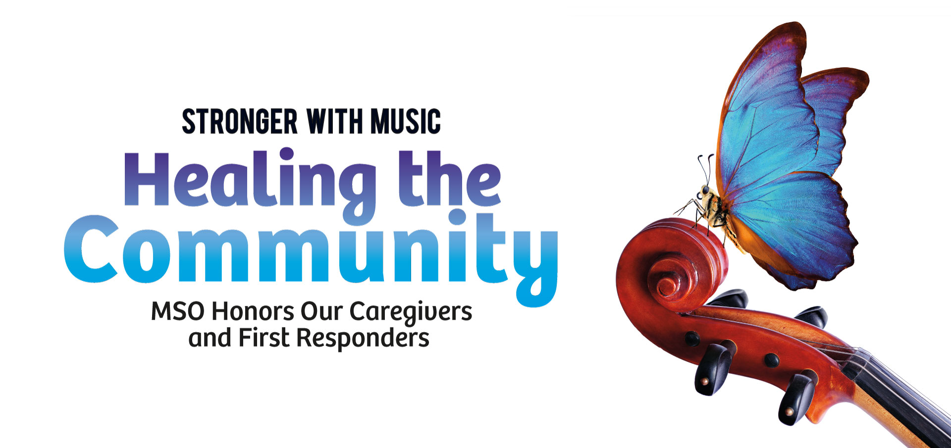 A blue butterfly on the head of a violin with the words Healing the Community