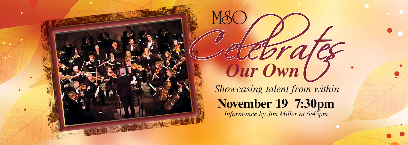 MSO Celebrates Our Own poster graphic and link with a photo of the symphony on a background of leaves and red and orange colors