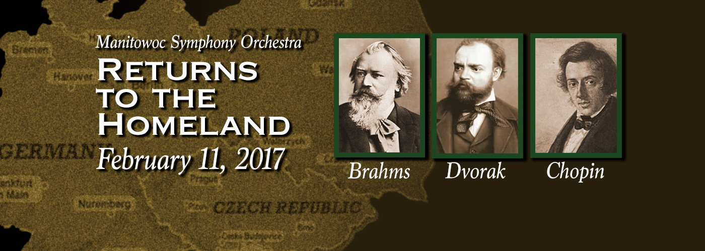 MSO returns to the homeland concert link with a map and photos of Brahms, Dvorak and Chopin,